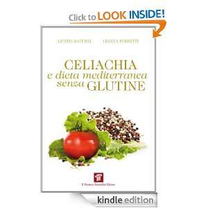 Celiachia e dieta mediterranea senza glutine (Italian Edition): Gianna 