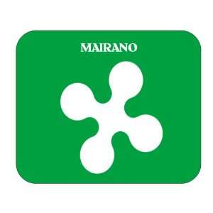  Italy Region   Lombardy, Mairano Mouse Pad: Everything 