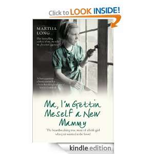 Ma, Im Gettin Meself a New Mammy: Martha Long:  Kindle 