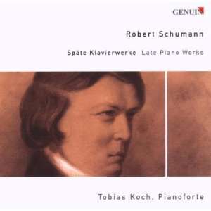  Late Piano Works: Schumann, Koch: Music