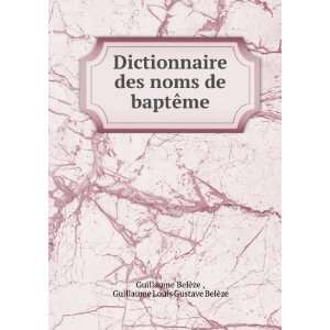  Dictionnaire des noms de baptÃªme Guillaume Louis 