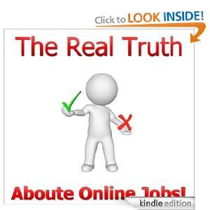 The Real Truth About Online Jobs Janice Snow  Kindle 