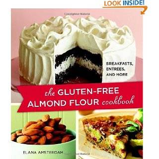 The Gluten Free Almond Flour Cookbook by Elana Amsterdam ( Paperback 