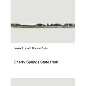  Cherry Springs State Park: Ronald Cohn Jesse Russell 