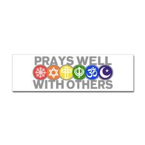 Bumper Sticker Prays Well With Others Hindu Jewish Christian Peace 