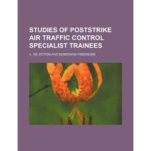  Studies of poststrike air traffic control specialist trainees 