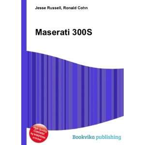  Maserati 300S Ronald Cohn Jesse Russell Books