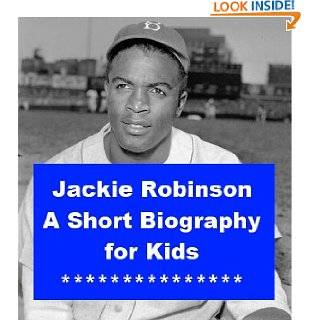 Jackie Robinson   A Short Biography for Kids by Jonathan Madden 