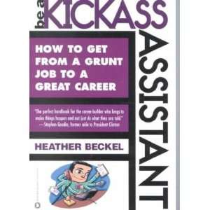  Be a Kickass Assistant Heather Beckel Books