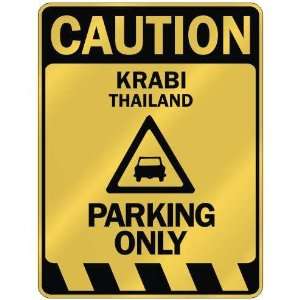   CAUTION KRABI PARKING ONLY  PARKING SIGN THAILAND: Home 