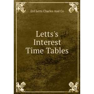  Lettss Interest Time Tables: Ltd Letts Charles And Co 