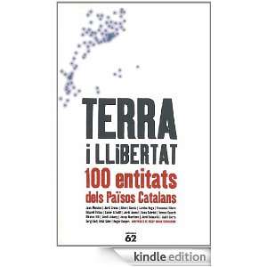 Terra i llibertat.: 100 entitats dels Països Catalans (Catalan 