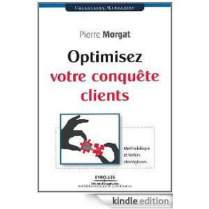 Optimisez votre conquête client  Méthodologie et leviers 