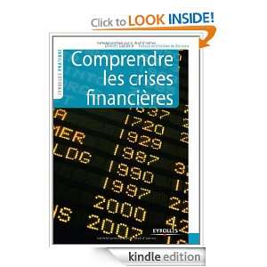 Comprendre les crises financières (French Edition): Olivier Lacoste 