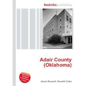  Adair County (Oklahoma): Ronald Cohn Jesse Russell: Books