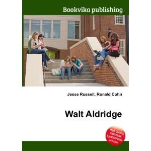  Walt Aldridge Ronald Cohn Jesse Russell Books