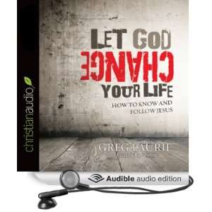  Let God Change Your Life: How to Know and Follow Jesus 