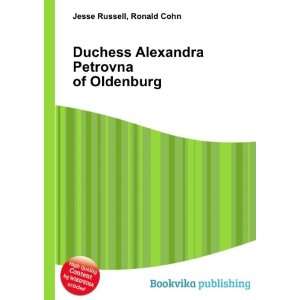   Alexandra Petrovna of Oldenburg Ronald Cohn Jesse Russell Books