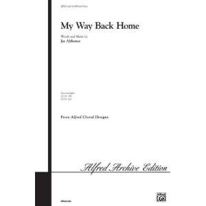   Back Home Choral Octavo Choir Music by Jay Althouse