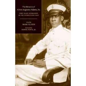  The Memoirs of Alton Augustus Adams, Sr. Alton Augustus 