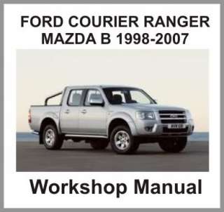 FORD COURIER RANGER MAZDA B WORKSHOP MANUAL 1998 2007 2001 2002 2003 