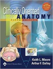 Clinically Oriented Anatomy, (0781736390), Keith L. Moore, Textbooks 