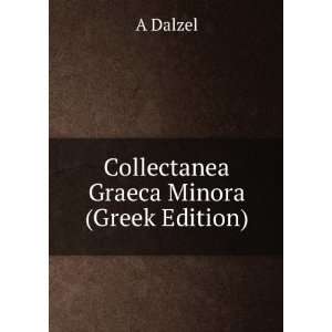   Graeca Minora (Ancient Greek Edition) Andrew Dalzel Books