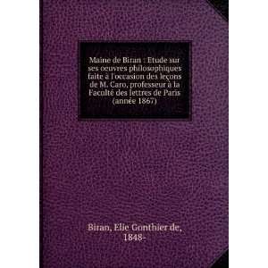   lettres de Paris (annÃ©e 1867) Elie Gonthier de, 1848  Biran Books