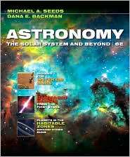Astronomy The Solar System and Beyond, (0495562033), Michael A. Seeds 
