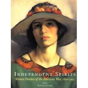  Independent Spirits Women Painters of the American West 