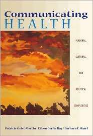 Communicating Health Personal, Cultural, and Political Complexities 