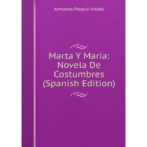   (Spanish Edition): Armando Palacio ValdÃ©s:  Books