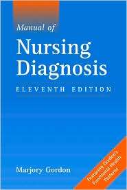 Manual of Nursing Diagnosis, (0763740454), Marjory Gordon, Textbooks 