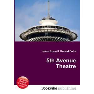  5th Avenue Theatre Ronald Cohn Jesse Russell Books