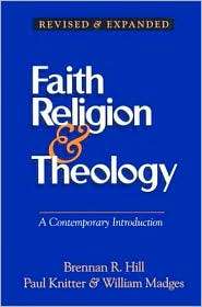 Faith, Religion, and Theology A Contemporary Introduction 