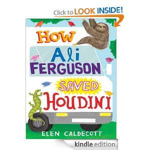 How Ali Ferguson Saved Houdini Elen Caldecott  Kindle 
