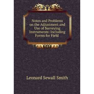   Instruments Including Forms for Field . Leonard Sewall Smith Books
