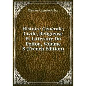   Du Poitou, Volume 8 (French Edition) Charles Auguste Auber Books