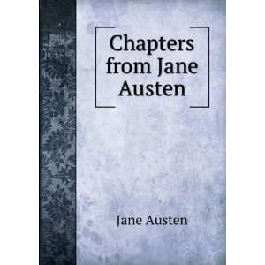  Chapters from Jane Austen Jane Austen Books