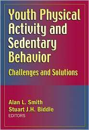 Youth Physical Activity and Sedentary Behavior Challenges and 
