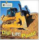 Dig, Lift, Push (John Deere Board Books Series)