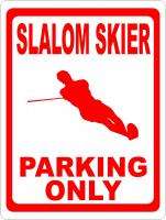 Slalom Skier Parking Only Sign Ski Waterski Waterskier  