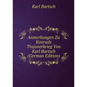   Trojanerkrieg Von Karl Bartsch (German Edition): Karl Bartsch: Books