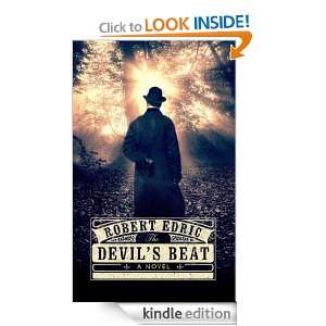 The Devils Beat Robert Edric  Kindle Store