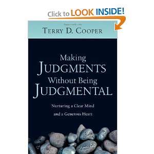 Making Judgments Without Being Judgmental Nurturing a Clear Mind and 
