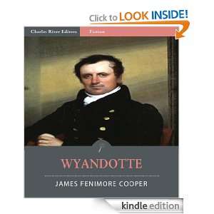 Wyandotte or, The Hutted Knoll (Illustrated) James Fenimore Cooper 