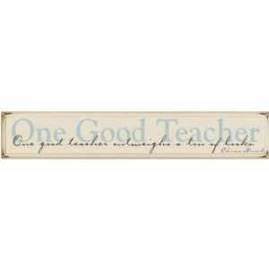  One Good Teacher Wooden Sign: Kitchen & Dining