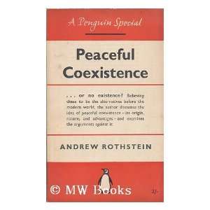  Peaceful coexistence / Andrew Rothstein Andrew Rothstein 