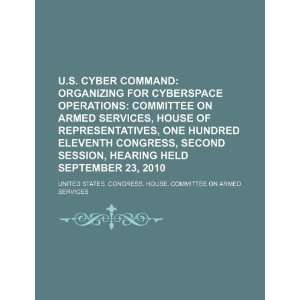  organizing for cyberspace operations Committee on Armed Services 