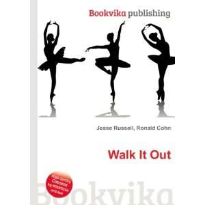  Walk It Out Ronald Cohn Jesse Russell Books